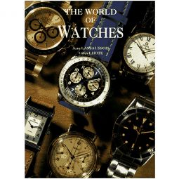 THE WORLD OF WATCHES BOOK OF HIGHGRADE WRISTWATCHES